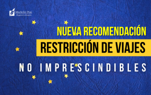 nueva recomendacion de viajes no imprescindibles, union europea, turismo en europa, viajar a europa, abogados en madrid, abogados expertos en extranjeria, máchelin diaz