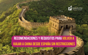 viajar a china desde españa, visado para china, visados para españoles, máchelin díaz, blog d extranjería, viajar a china desde españa 2023, viajar a china requisitos, requisitos para viajar a españa, abogados de extranjería