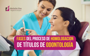 fases proceso de homologación de titulos de odontología, homologar estudios en españa, homologar titulo de odontologia, máchelin díaz, blog de extranjería