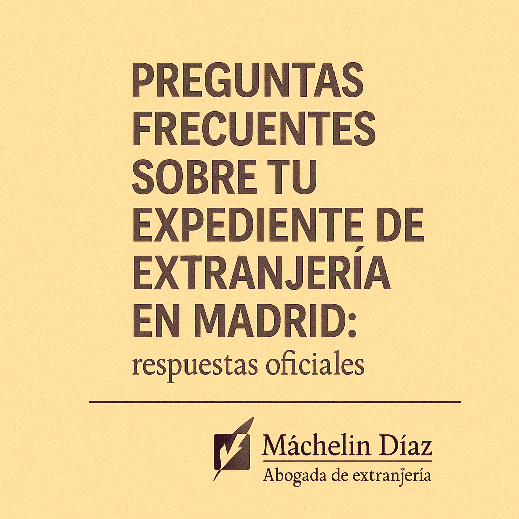 Seguimiento de expedientes y notificaciones en Extranjería (Madrid)