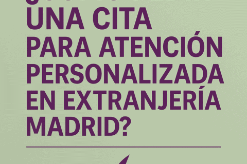 ¿Cómo pedir una cita para atención personalizada en Extranjería Madrid?
