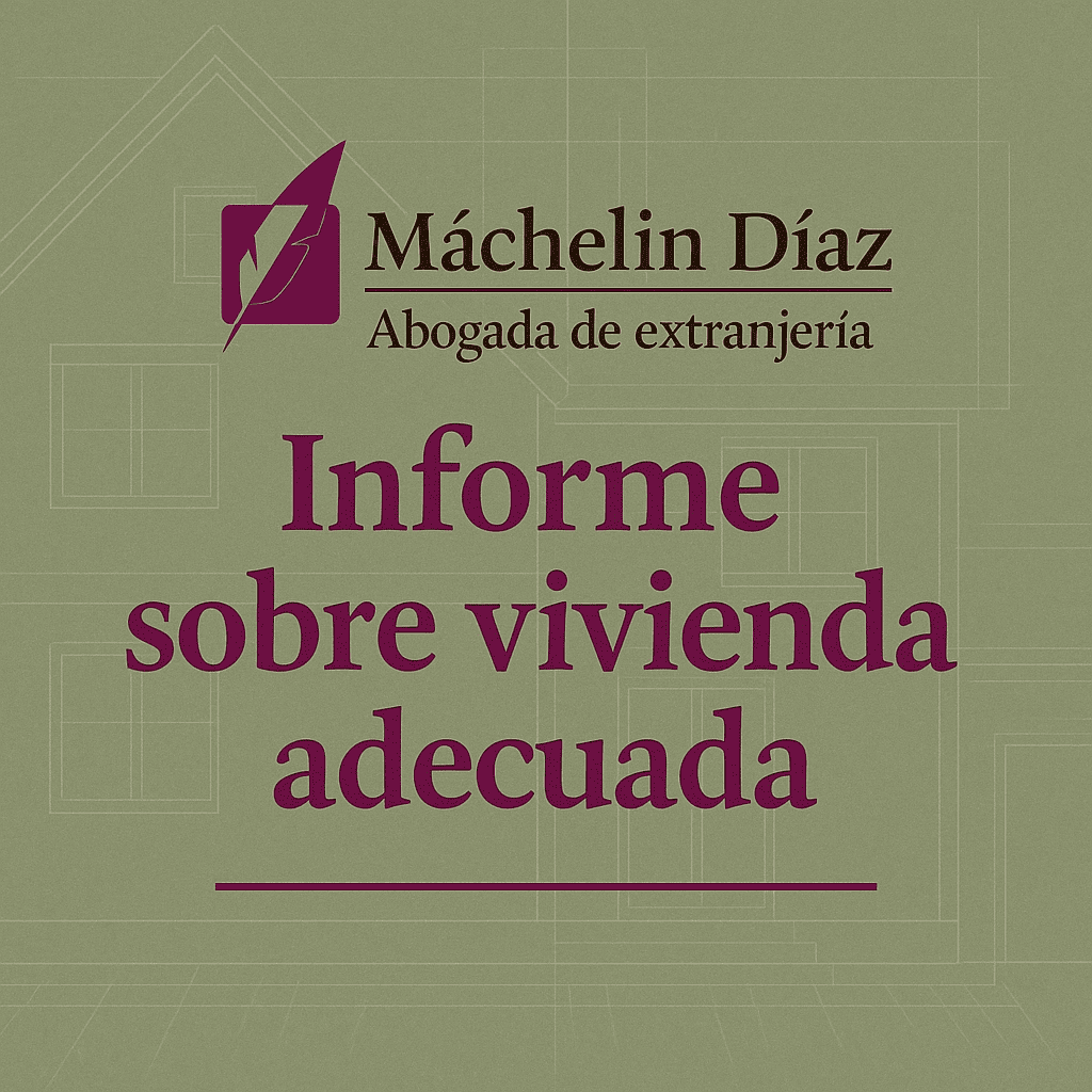 Reagrupación familiar Informes y certificados Vivienda y habitabilidad Procedimiento y plazos