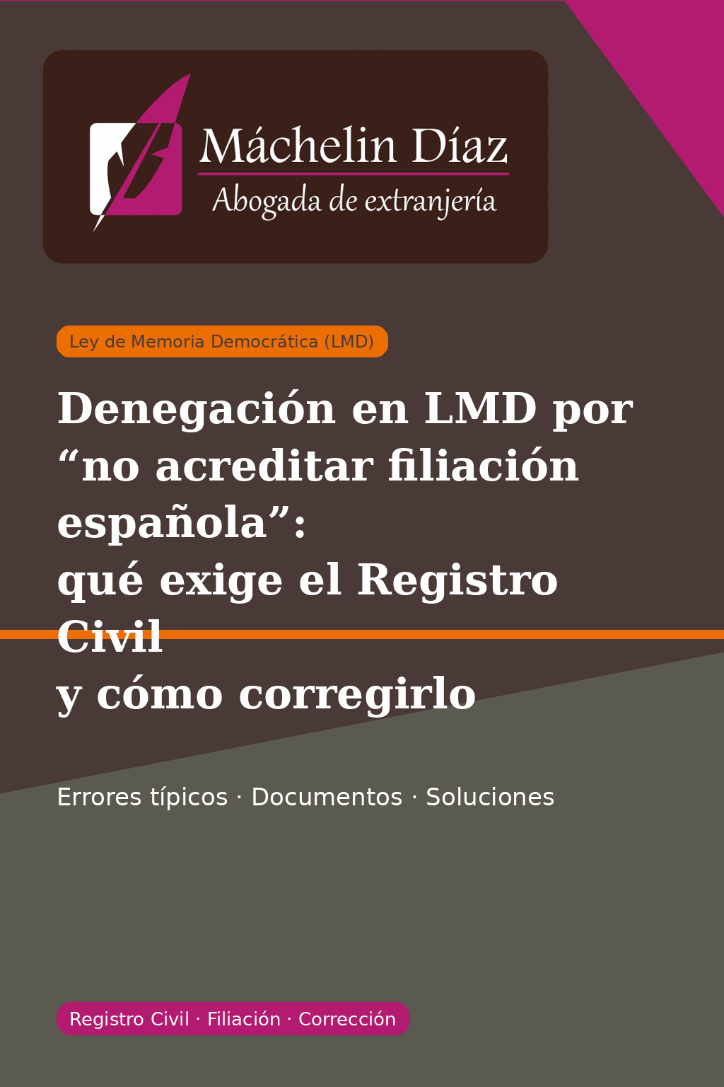 Denegación en LMD por no acreditar filiación española, abogada de extranjería en Madrid.