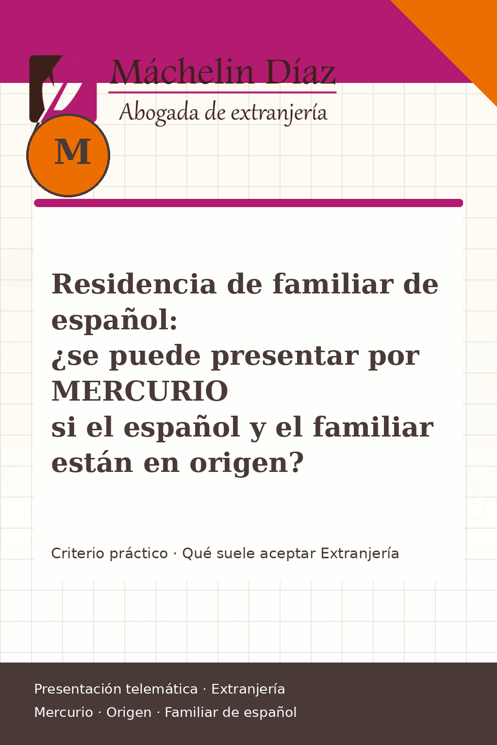 Residencia de familiar de español, abogada de extranjería, en Madrid.