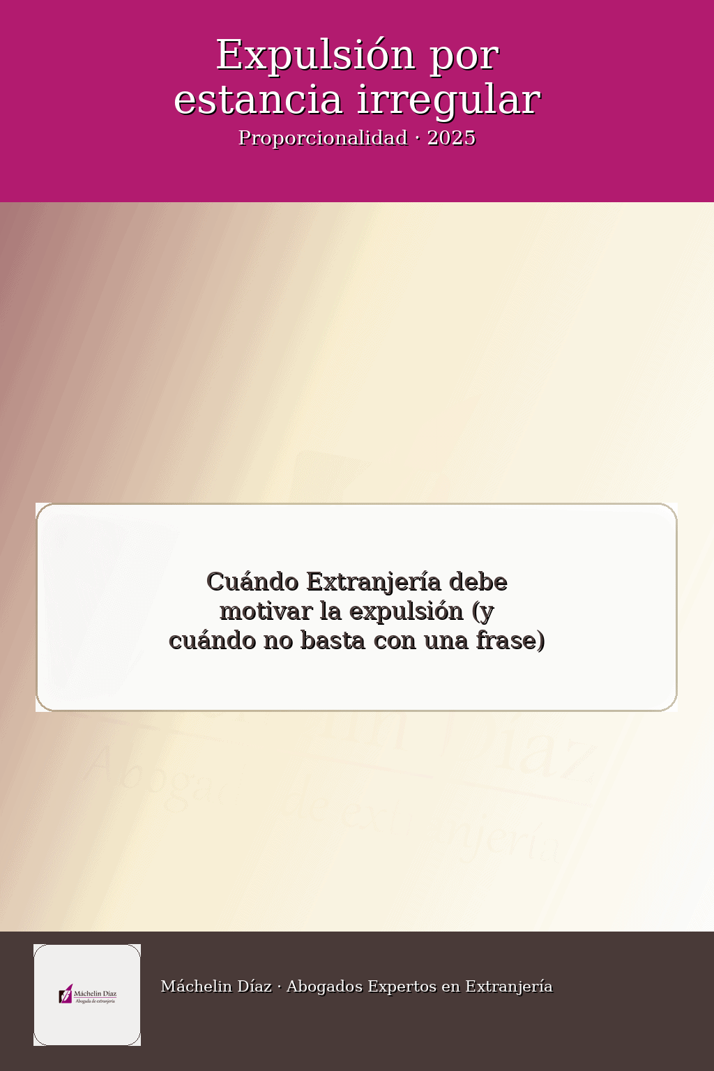 Expulsión por estancia irregular en España, abogada de extranjería y nacionalidad española Madrid.