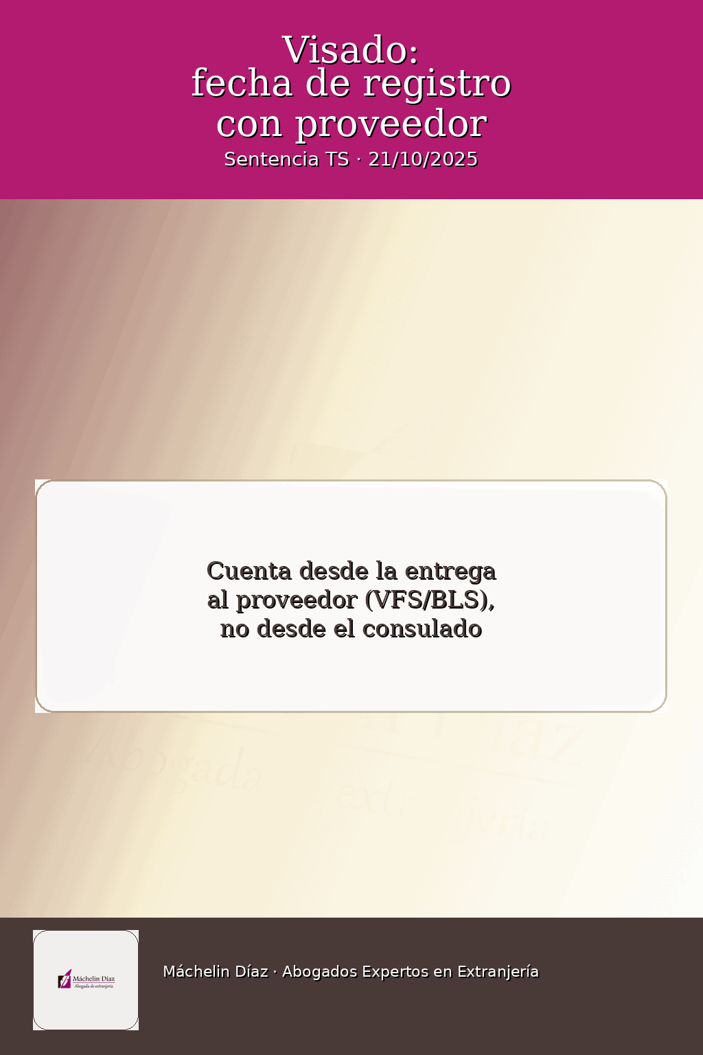 Visado: fecha de registro con proveedor, abogada de extranjería en Madrid (España).