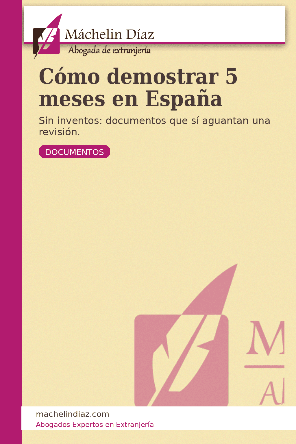 Certificada abogada de extranjería en Madrid, ayudando a demostrar 5 meses en España.