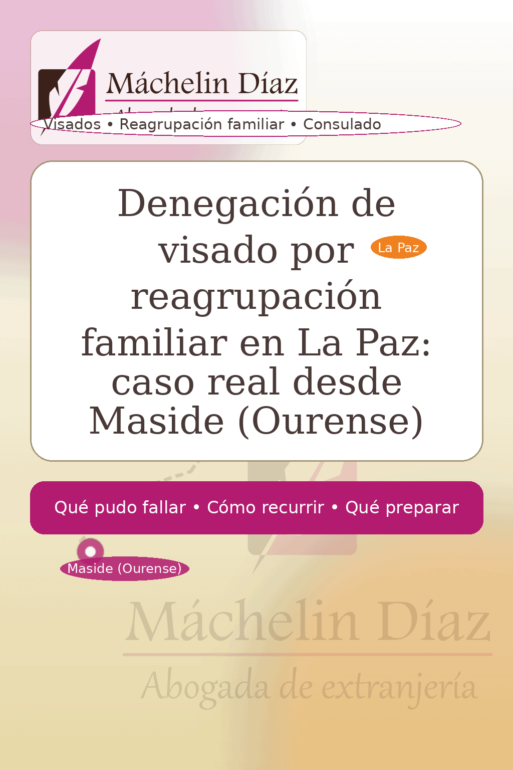 Visado y reagrupación familiar en La Paz, abogada de extranjería en Madrid.