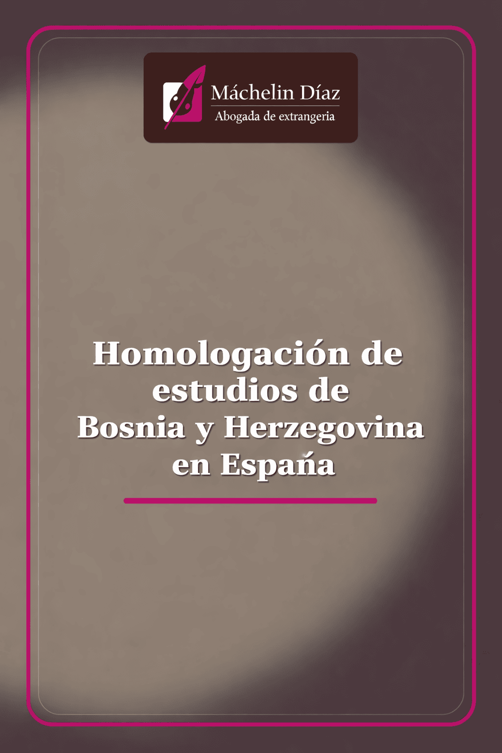 Homologación de estudios de Bosnia y Herzegovina en España, abogada de extranjería en Madrid.