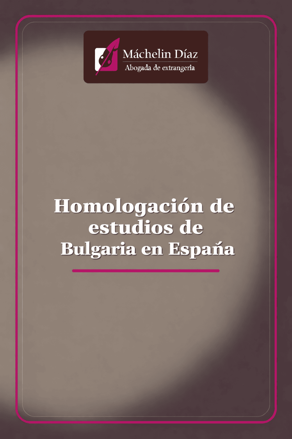 Imagen de portada sobre homologación de estudios de Bulgaria en España, abogada de extranjería.