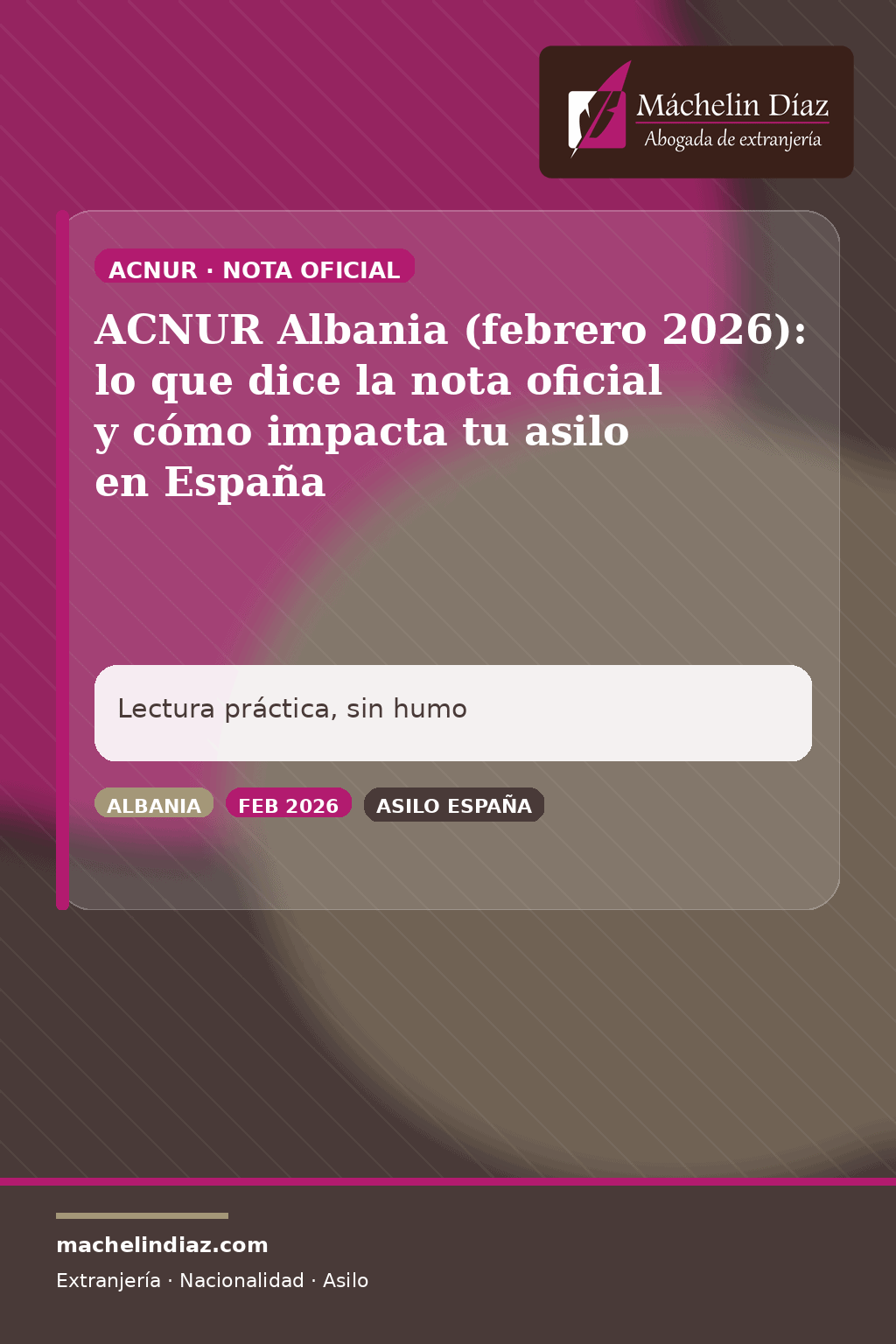 ACNUR Albania nota oficial febrero 2026 impacta tu asilo en España, abogada de extranjería.