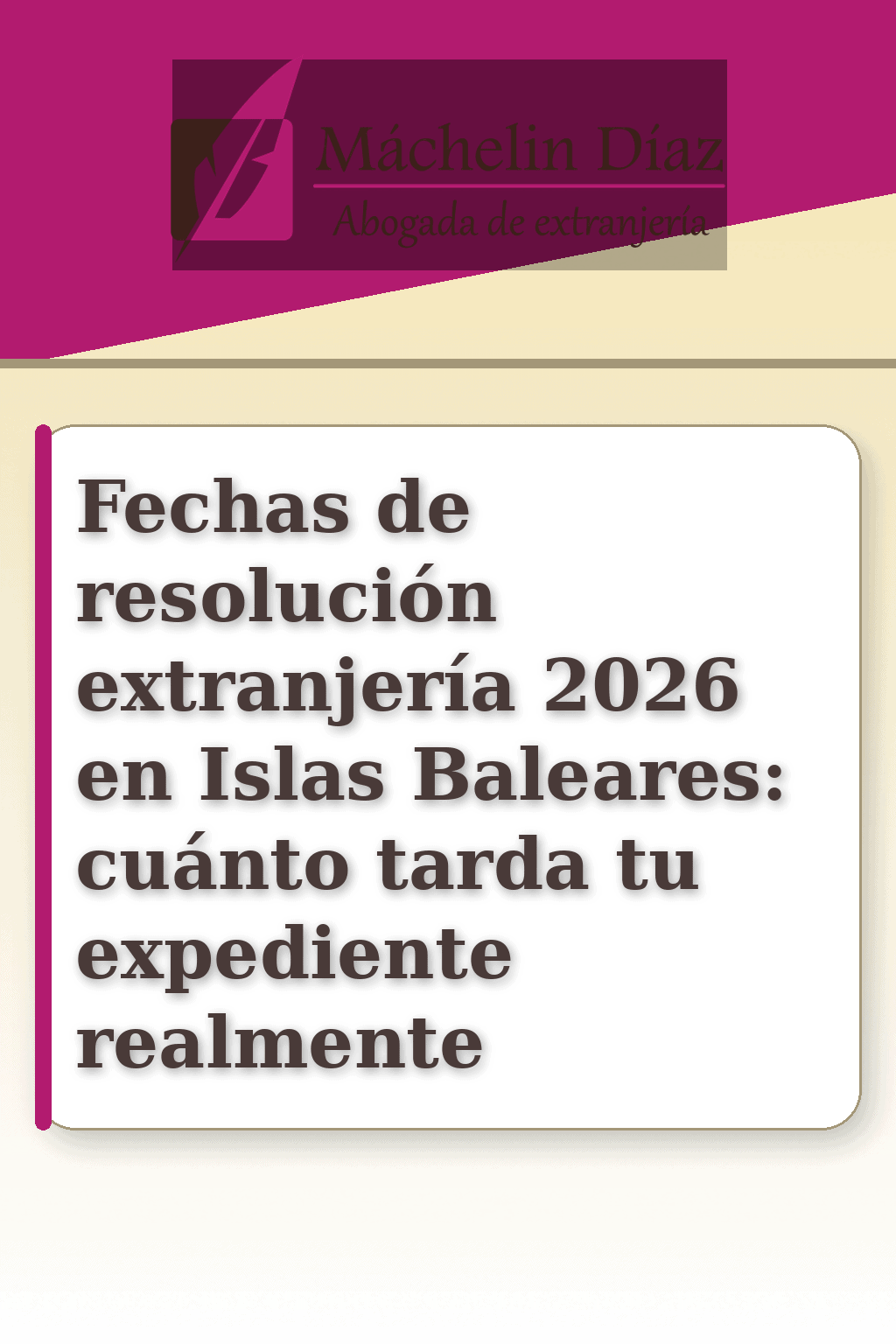 Fecha límite para expediente de extranjería 2026 en Baleares, abogada de extranjería en Madrid.
