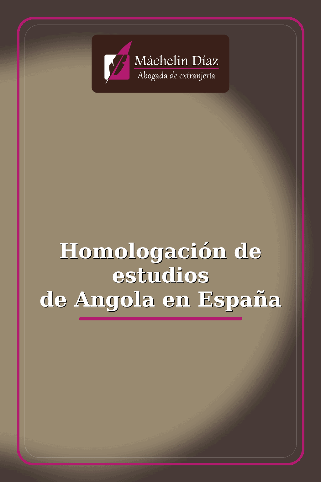 Homologación de estudios de Angola en España - abogada de extranjería en Madrid.