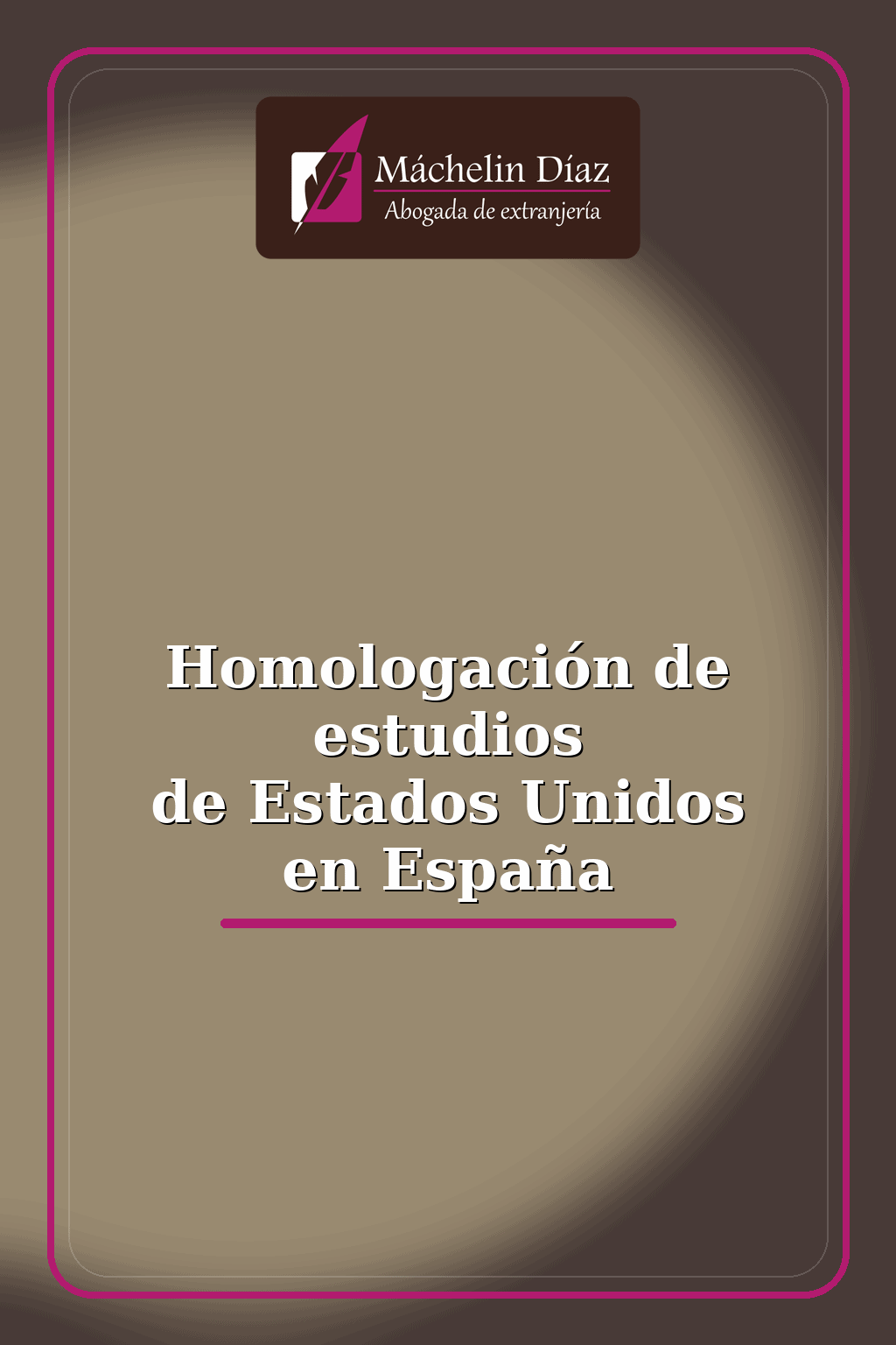 Estudio de homologación de estudios de EE.UU. en España, con abogada de extranjería.