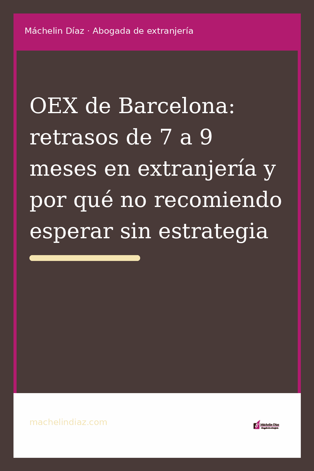 OEX de Barcelona: retrasos de 7 a 9 meses en extranjería y por qué no recomiendo esperar.