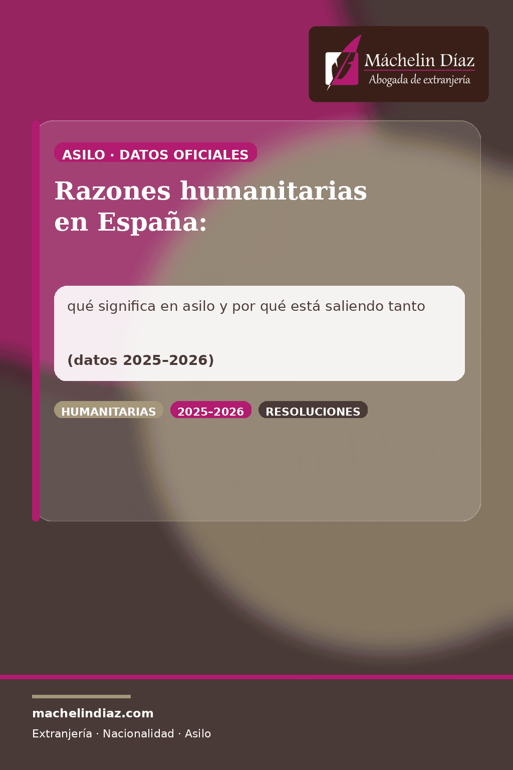 Razones humanitarias en España: información sobre asilo y datos 2025-2026.