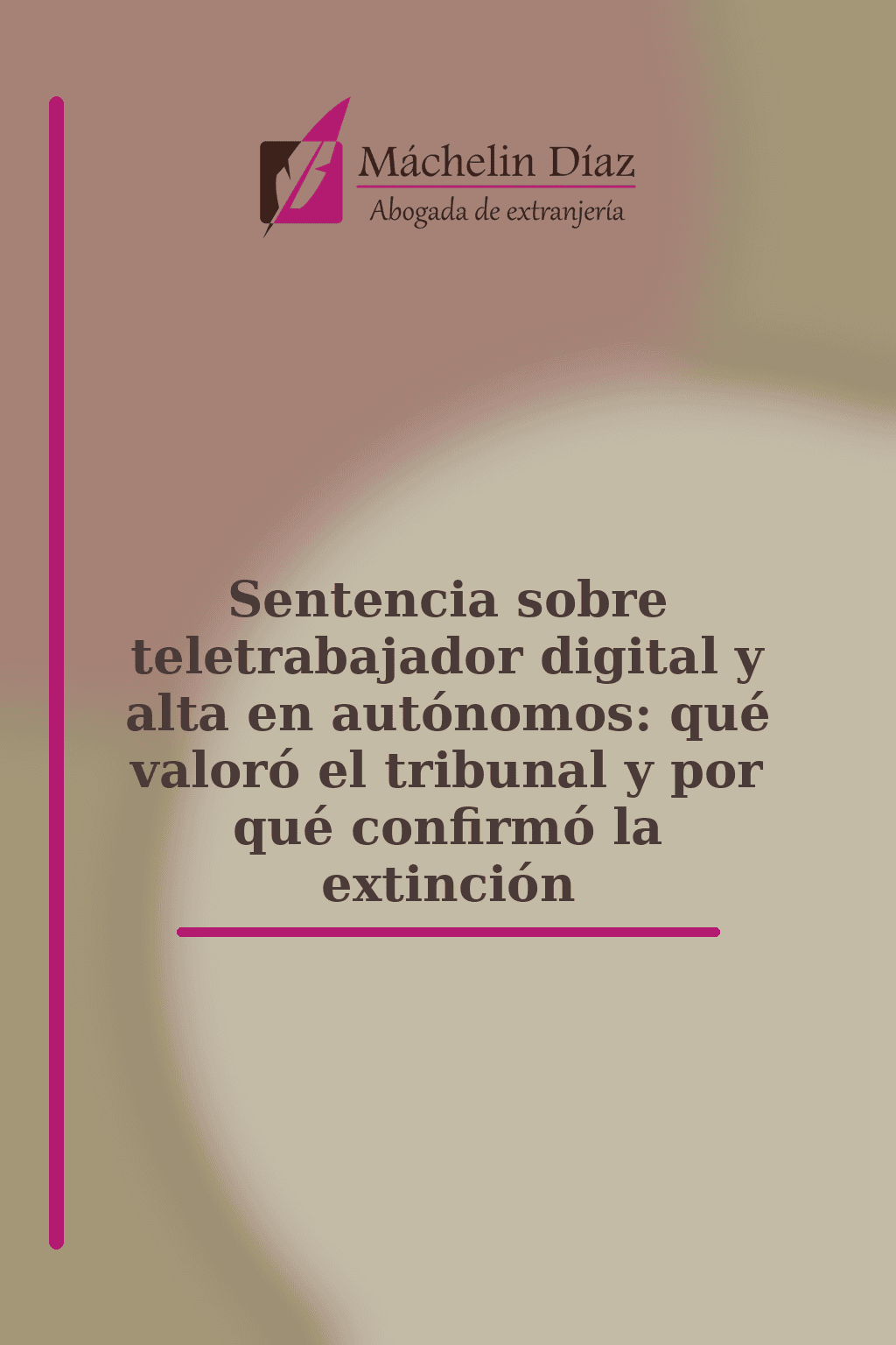Sentencia sobre teletrabajador digital y alta en autónomos en Madrid, abogada de extranjería.