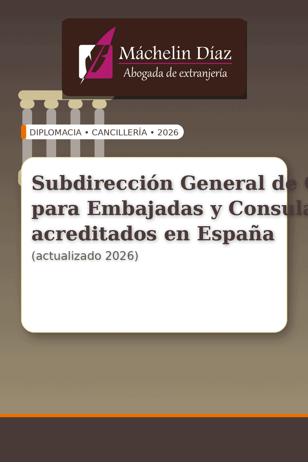 Subdirección General de Cancillería para embajadas y consulados en España, actualizado 2026.