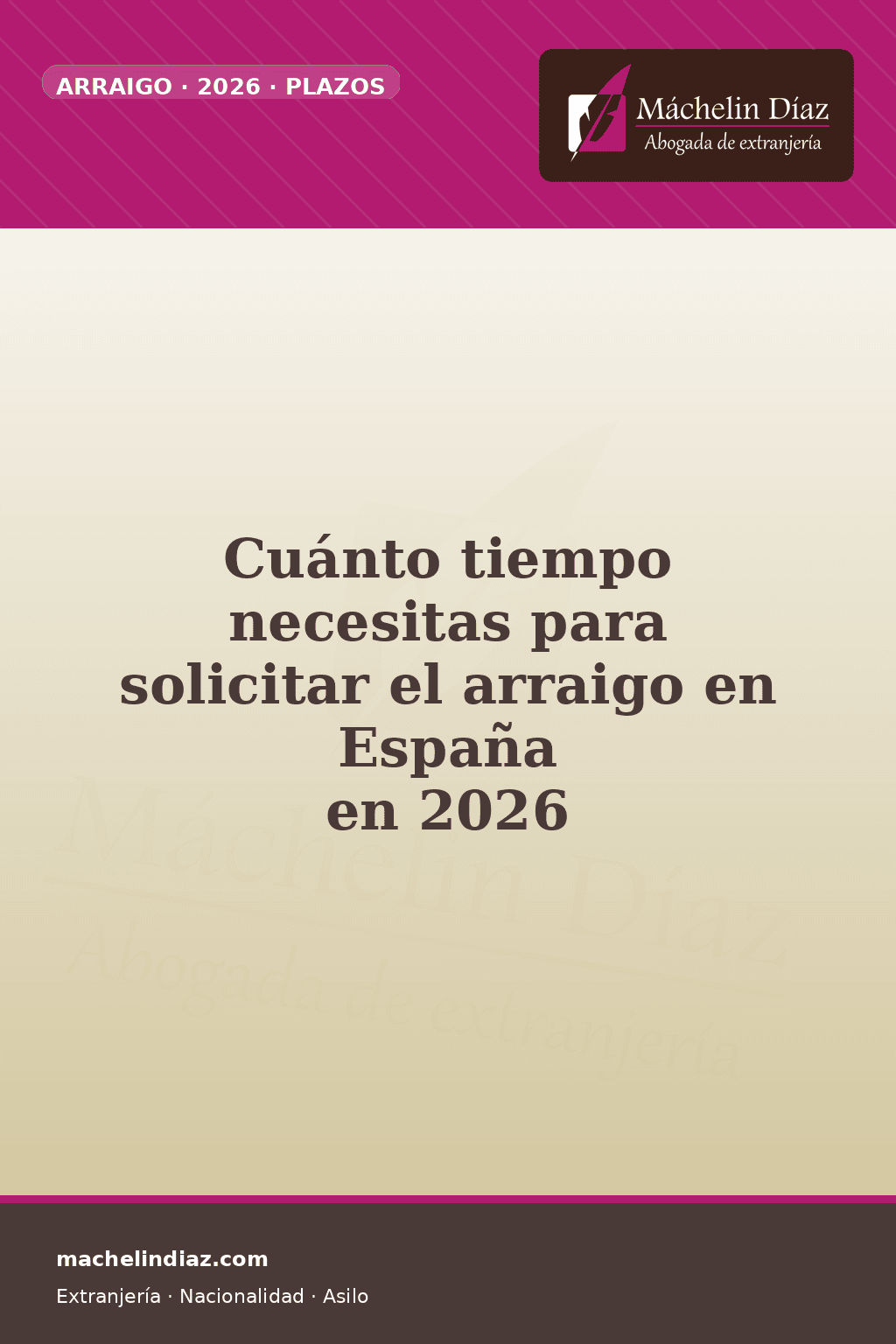 Cuánto tiempo necesitas para solicitar el arraigo en España en 2026, abogada de extranjería.