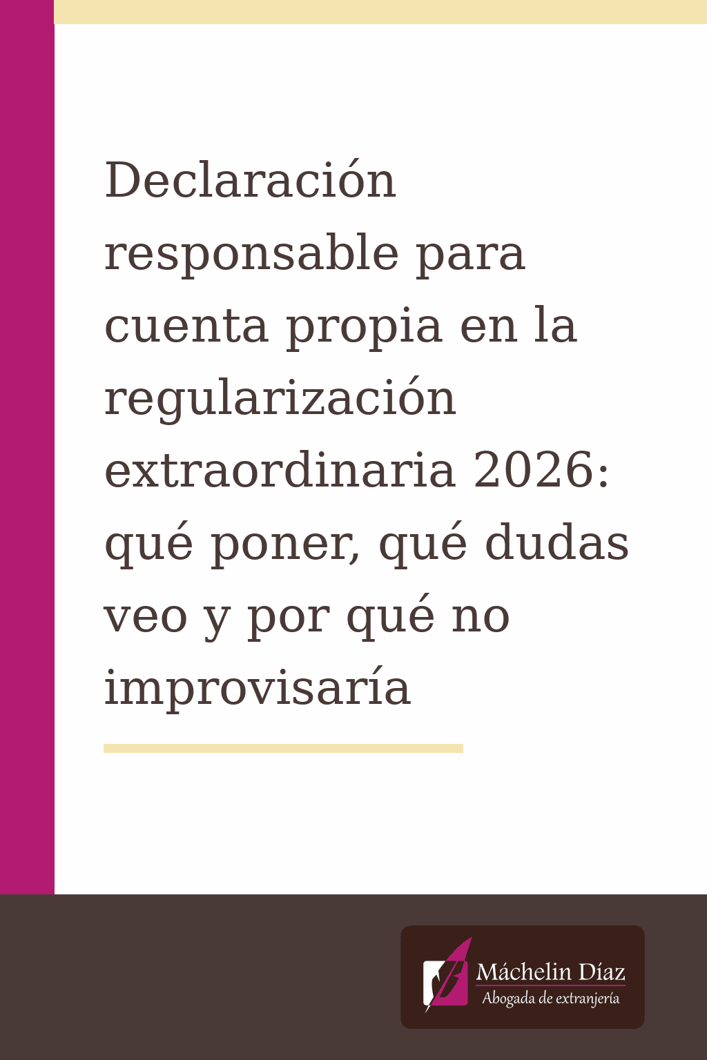 Declaración responsable para cuenta propia en la regularización extraordinaria 2026, abogada de extr.