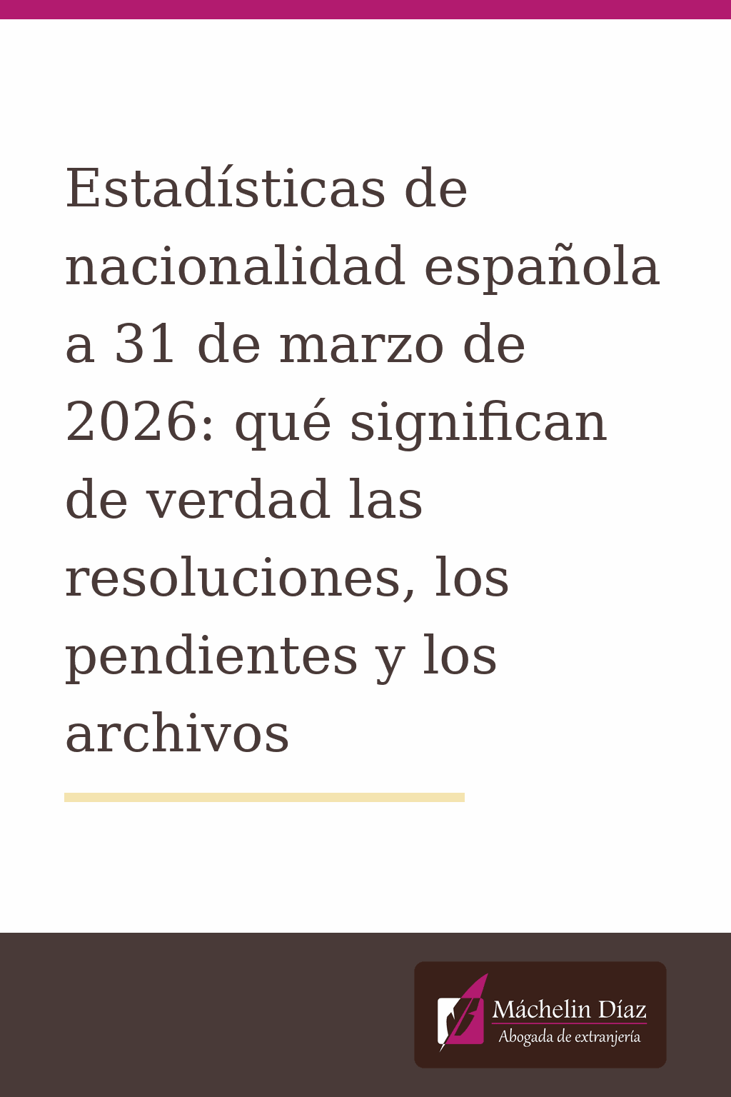 Estadísticas de nacionalidad española a 31 de marzo de 2026, abogada de extranjería.