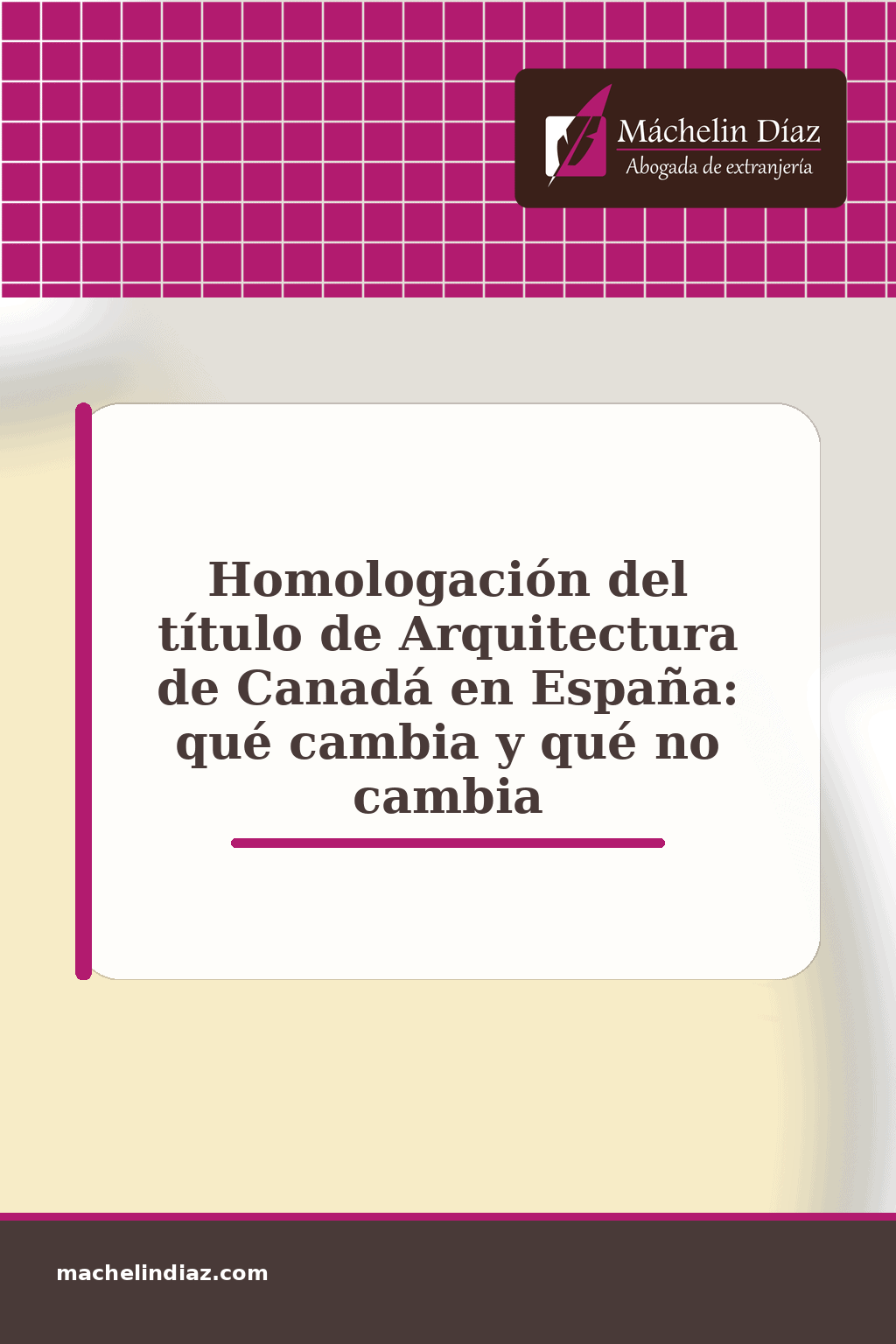 Homologación del título de Arquitectura de Canadá en España, cambios y aspectos no modificados.