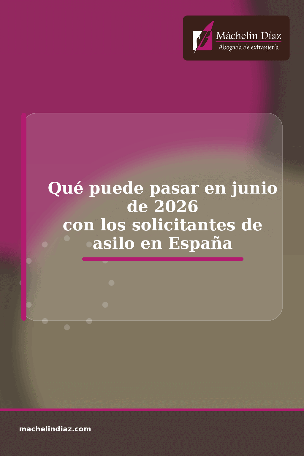 Qué puede pasar en junio de 2026 con solicitantes de asilo en España, abogada de extranjería.