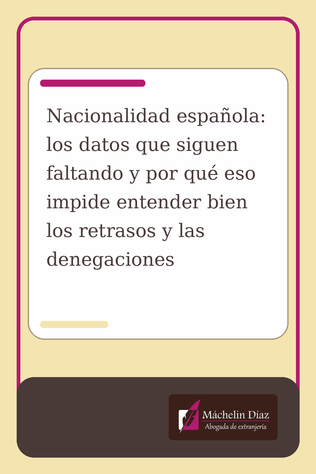 Datos faltantes que dificultan entender retrasos y denegaciones.
