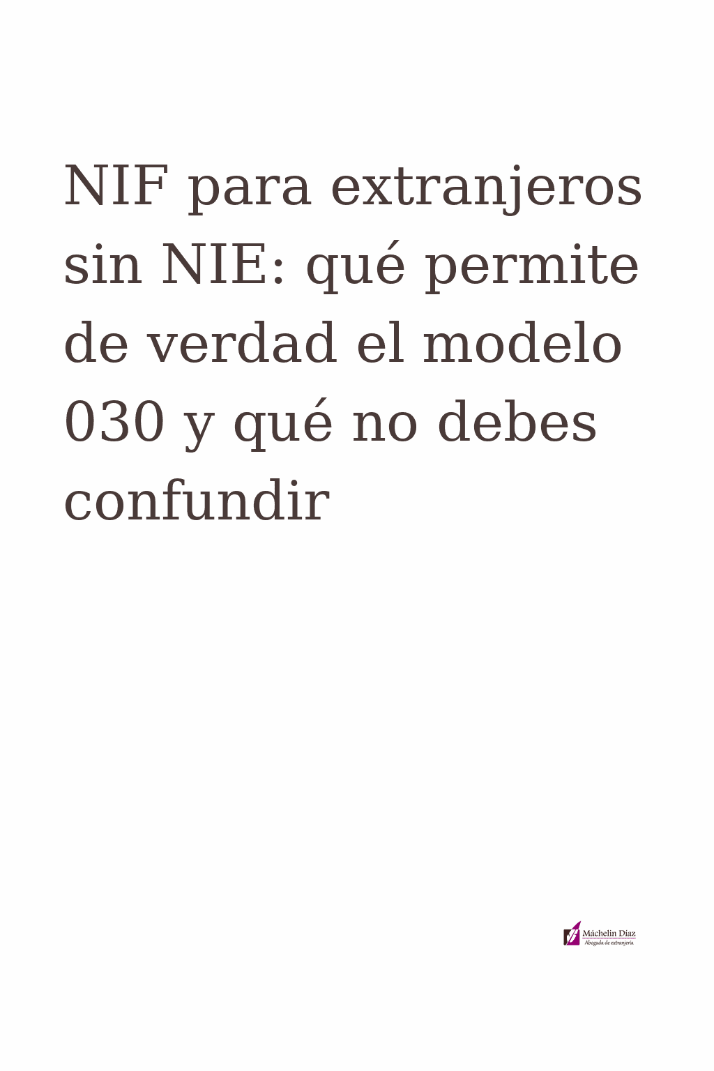 NIF para extranjeros sin NIE: explicación del modelo 030 y errores comunes.