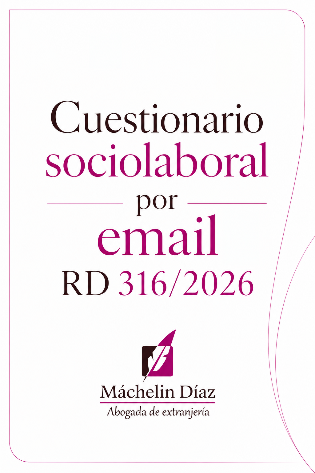 Cuestionario sociolaboral por email para extranjería y nacionalidad española en Madrid.