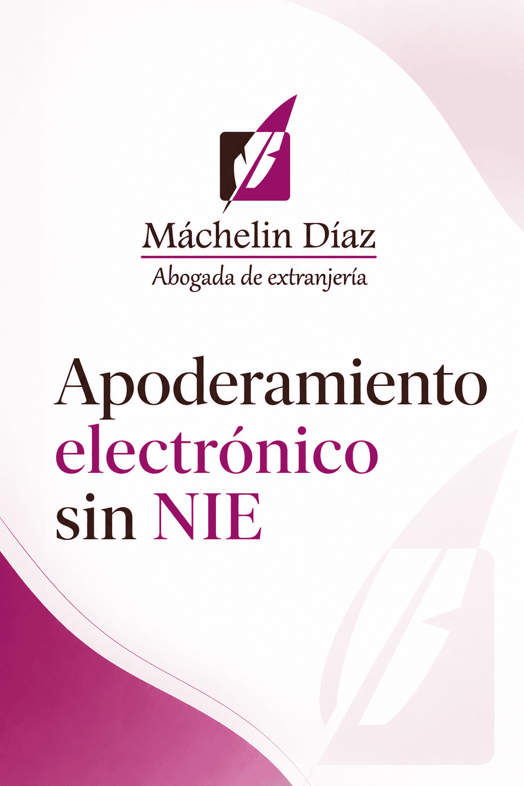 Logo de Machelin Díaz, abogada de extranjería, sobre apoderamiento electrónico sin NIE.