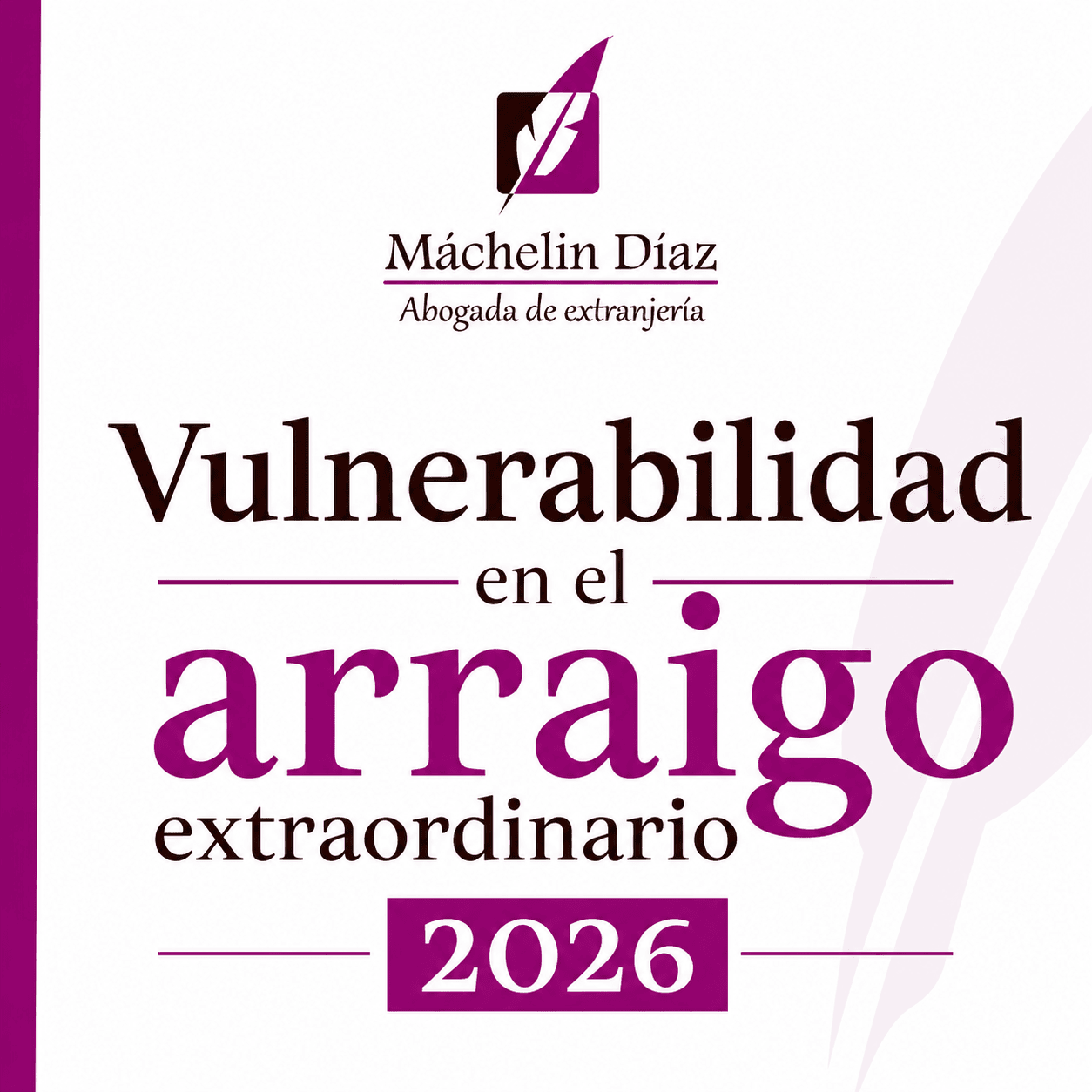 Portada del informe sobre vulnerabilidad en el arraigo extraordinario 2026, abogada de extranjería.