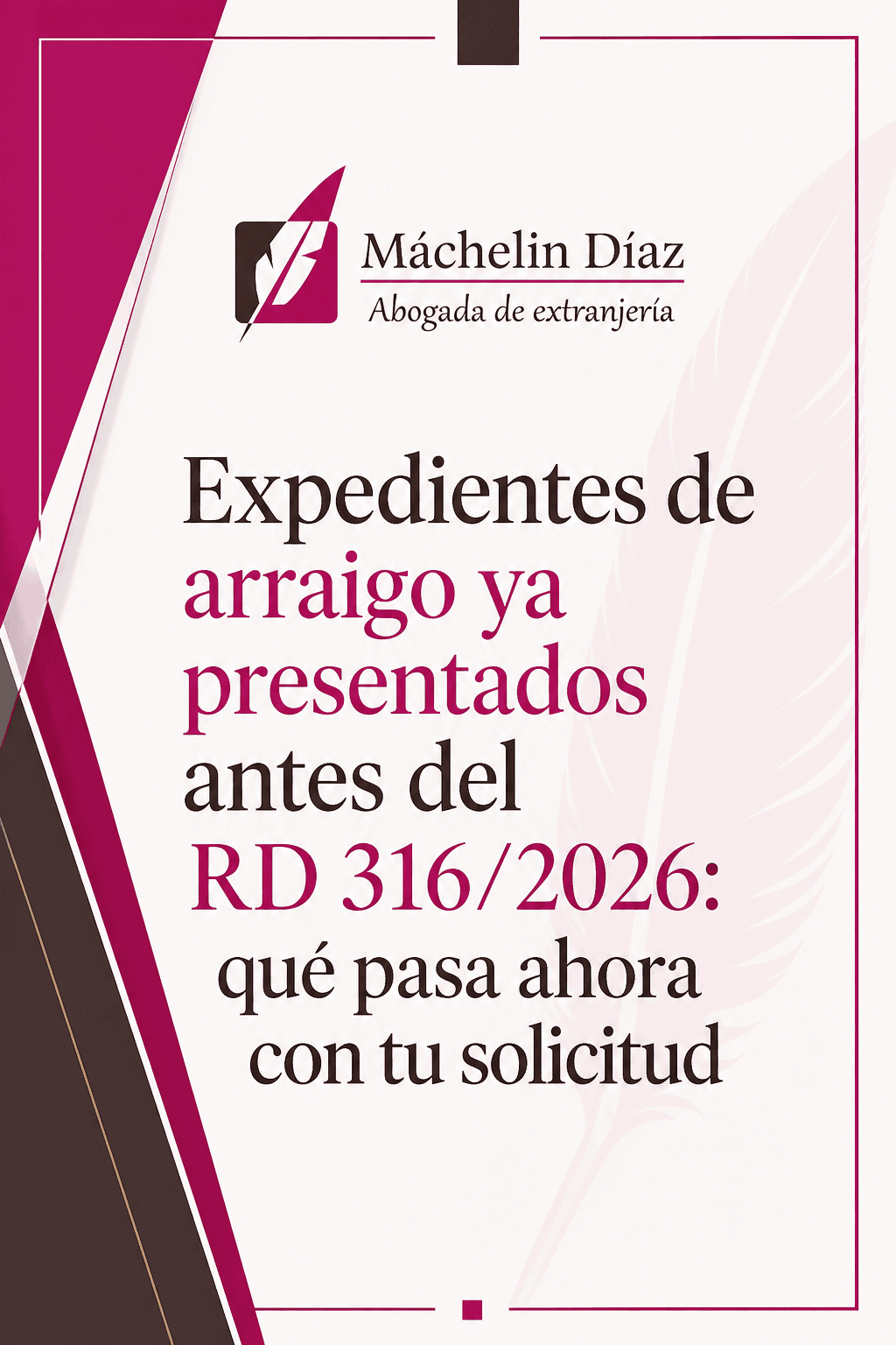 Imagen de anuncio legal sobre expedientes de arraigo presentados antes del RD 316/2026.