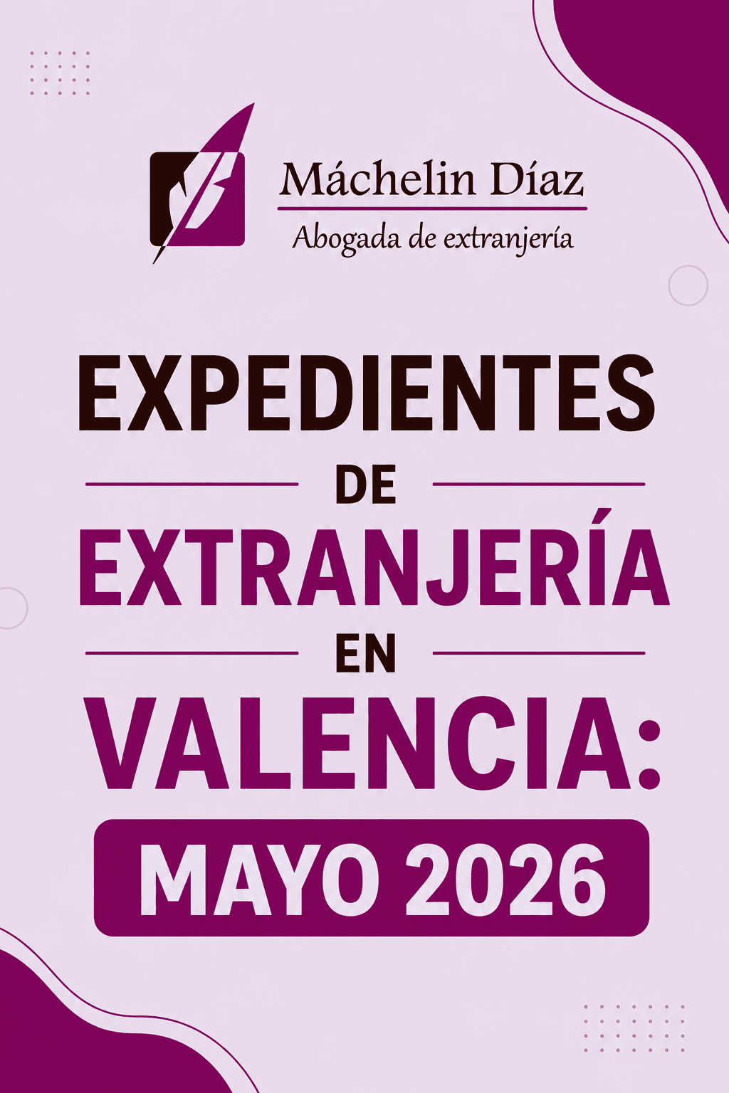 Árbol de texto en color púrpura y blanco para expediente de extranjería en Valencia, mayo 2026.