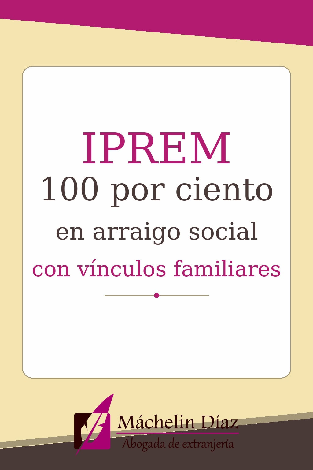 IPREM 100% en arraigo social con vínculos familiares, abogada de extranjería en Madrid.