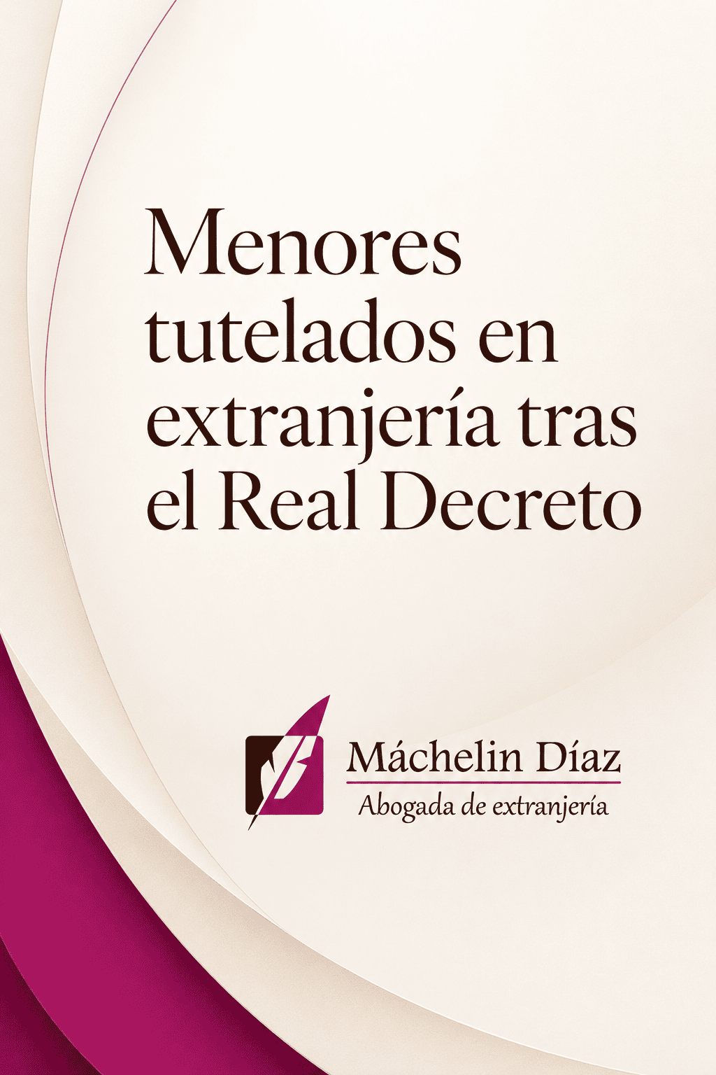 Menores tutelados en extranjería tras el Real Decreto, con abogada de extranjería Máchelin Díaz.