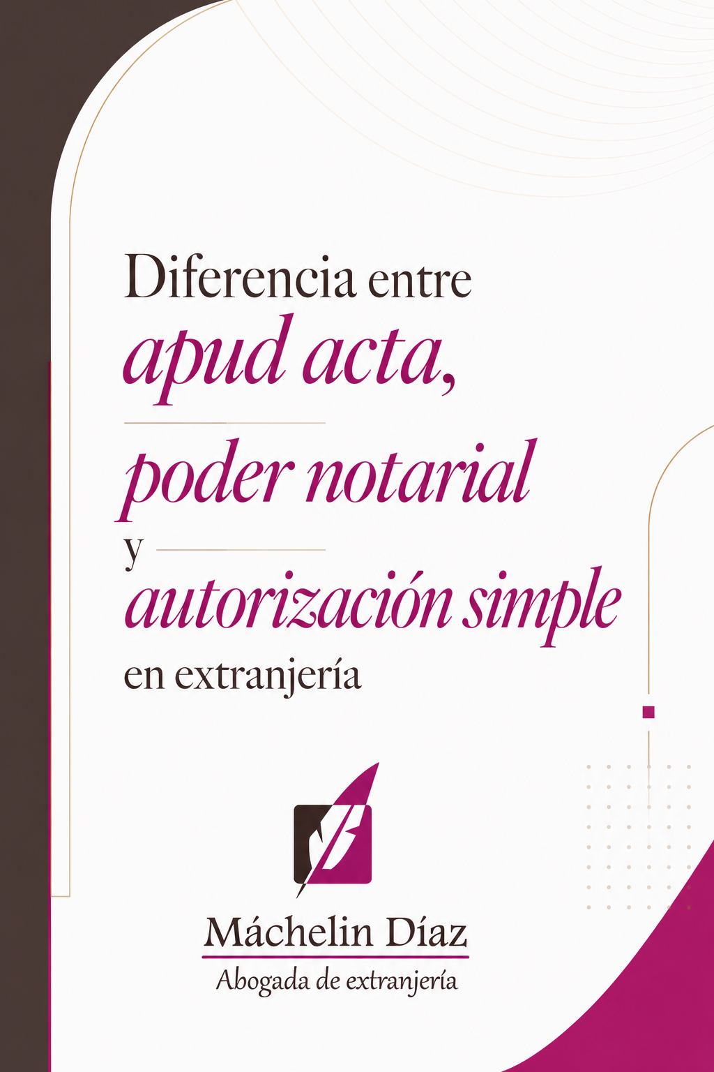 Diferencia entre apud acta, poder notarial y autorización simple en extranjería.