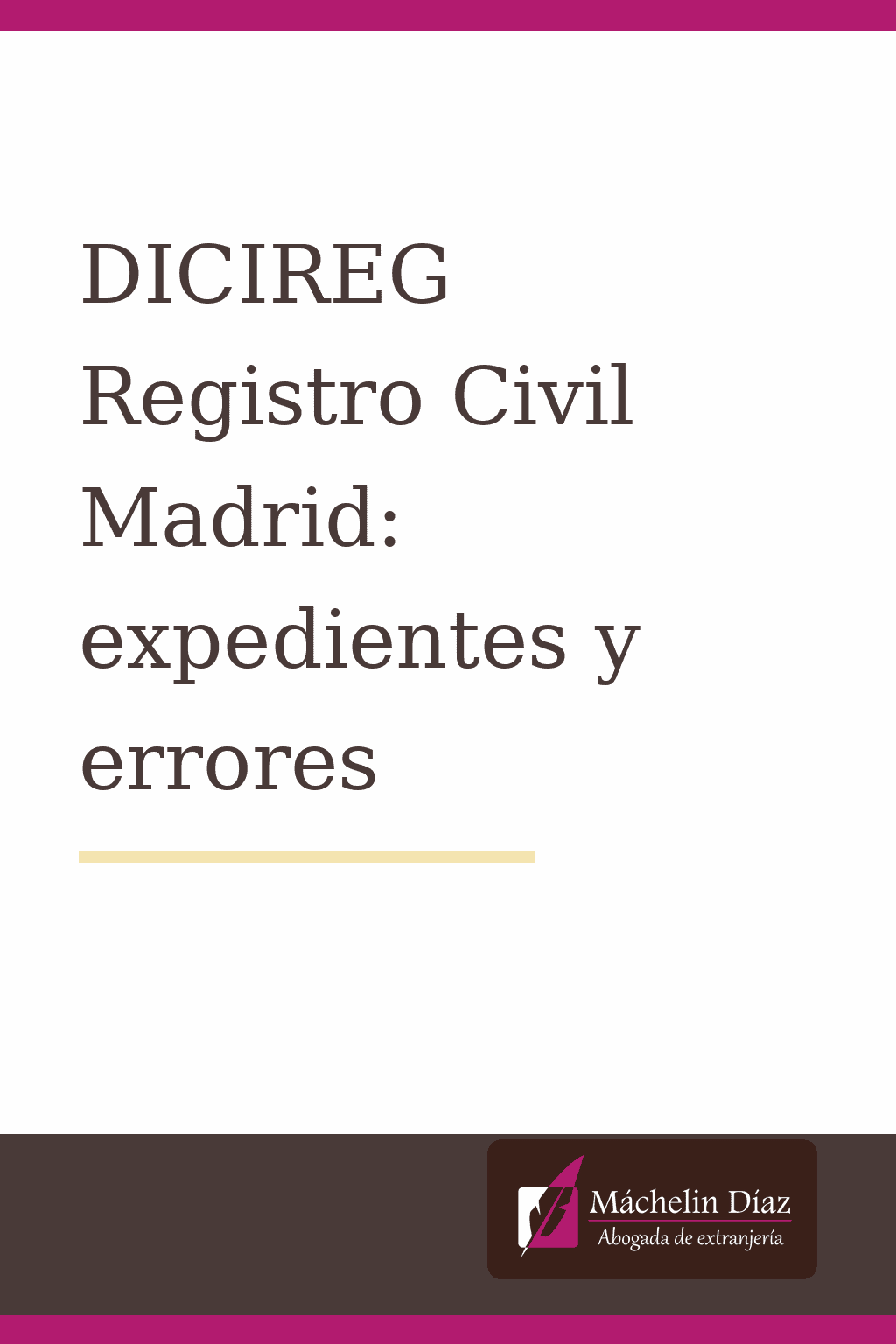Abogada de extranjería en Madrid, registro civil, expedientes y errores.