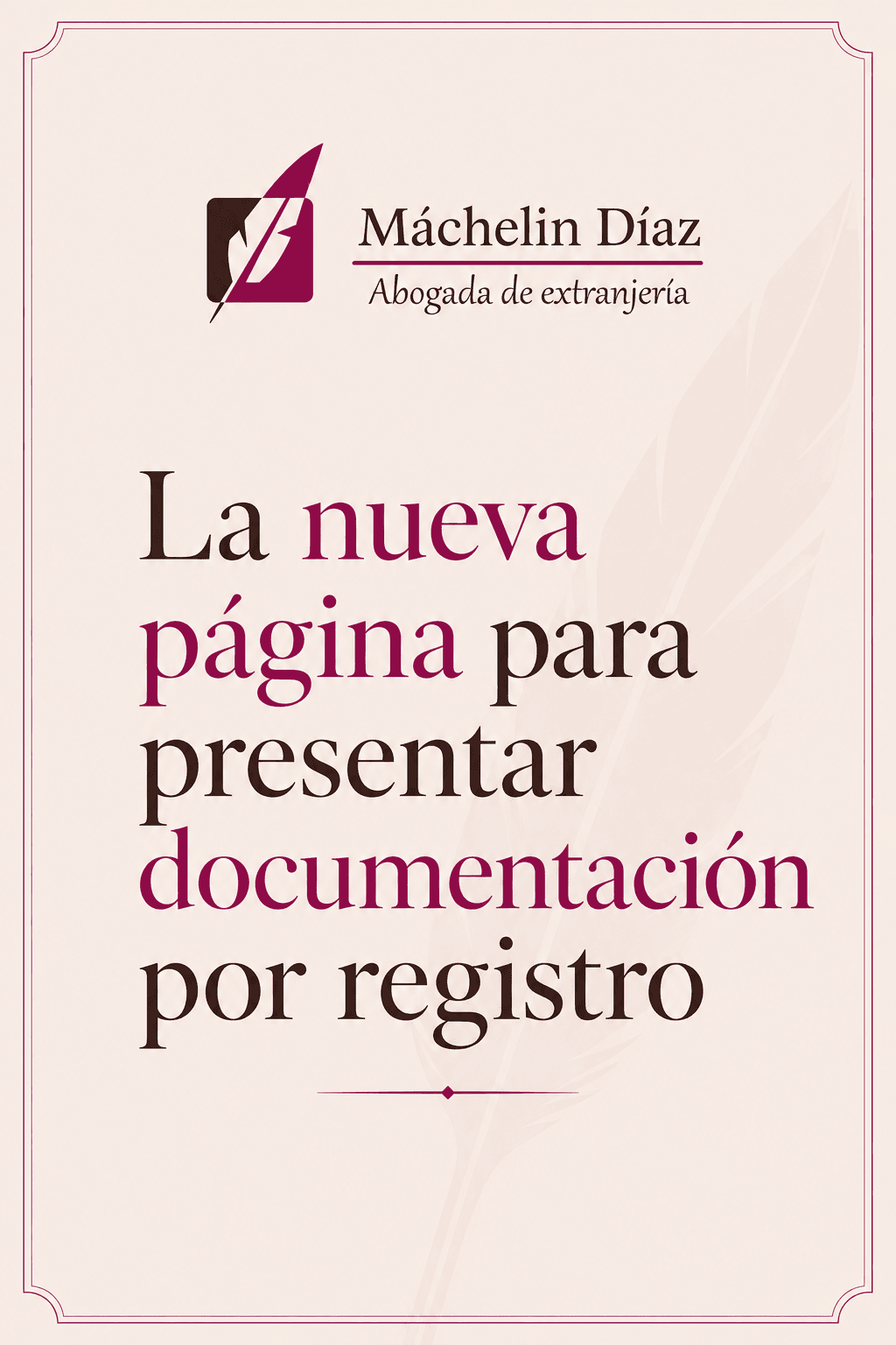 Abogada de extranjería presenta nueva página para documentación por registro.