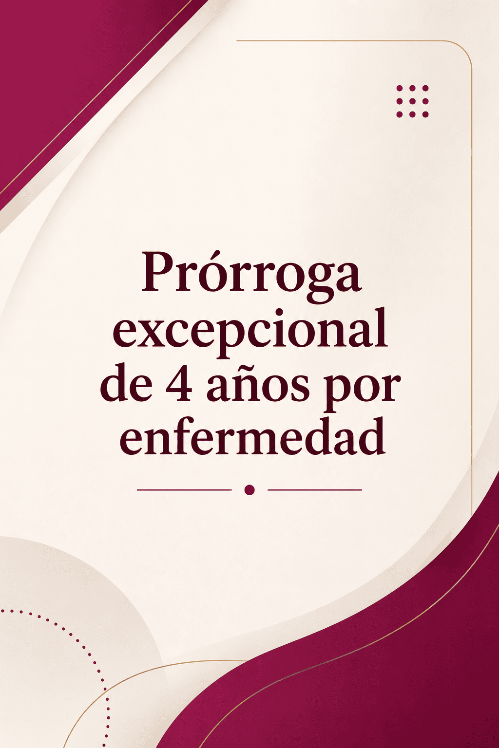 Prórroga de 4 años por enfermedad en trámite de extranjería, abogada de extra en Madrid.
