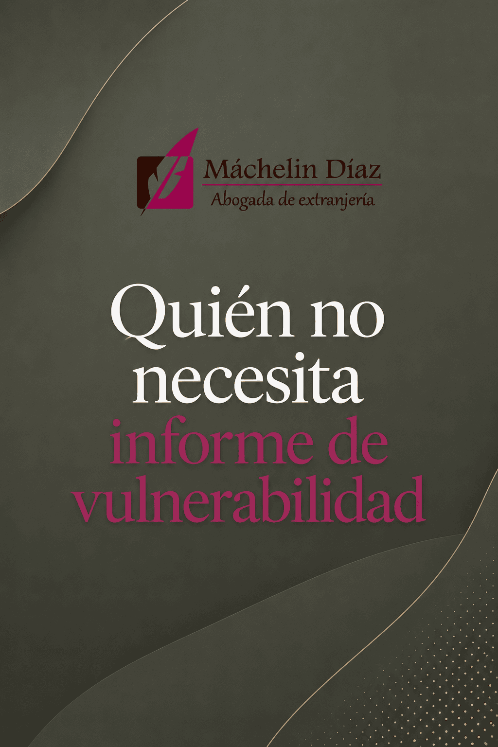Abogada de extranjería y nacionalidad española en Madrid, sobre quién no necesita informe de vulnera.