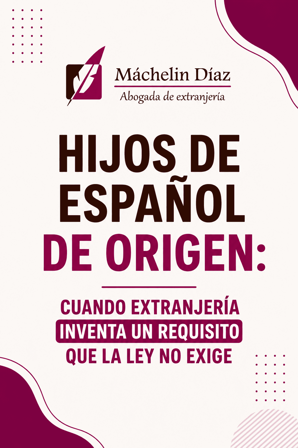 Hijos de español de origen: requisitos para extranjería y nacionalidad en Madrid.