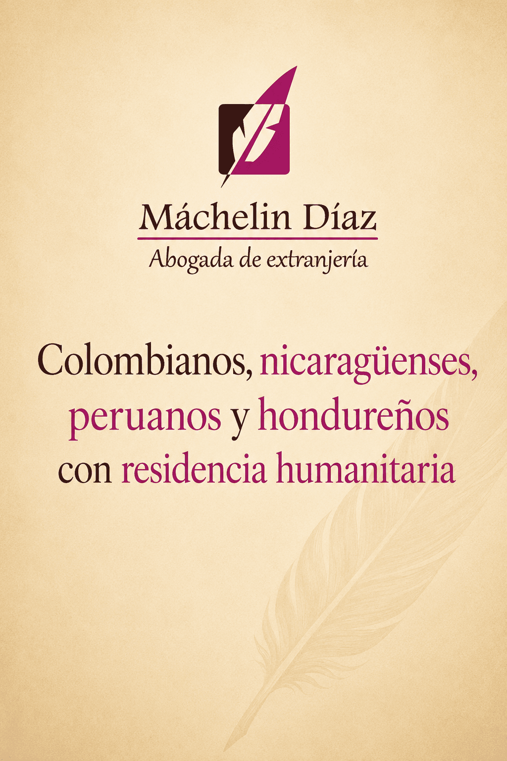 Abogada de extranjería con residencia humanitaria para colombianos, nicaragüenses, peruanos y hondur.