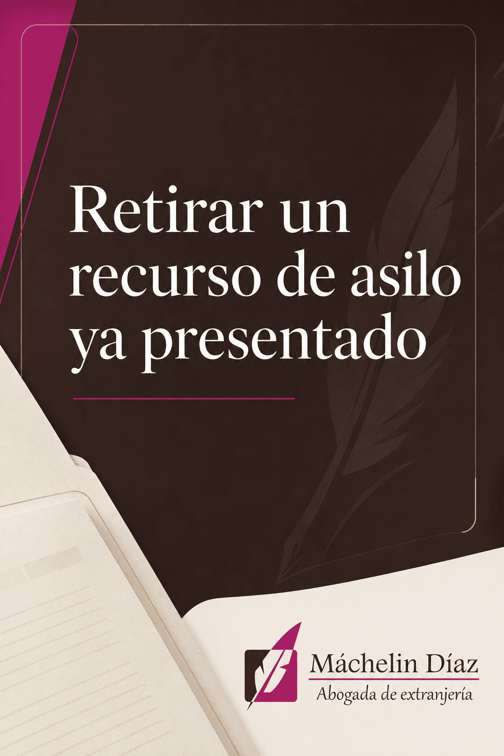 Retirar un recurso de asilo ya presentado, abogada de extranjería en Madrid.