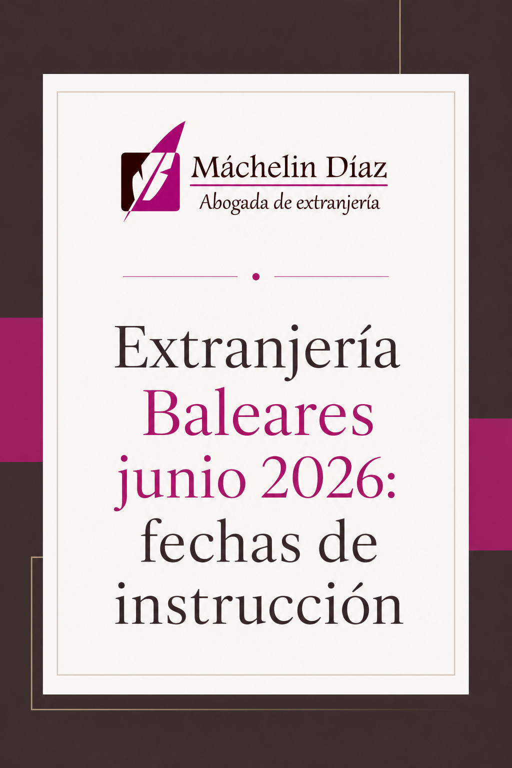 Cartel con información sobre extranjería en Baleares en junio 2026, con logo y datos de abogada.