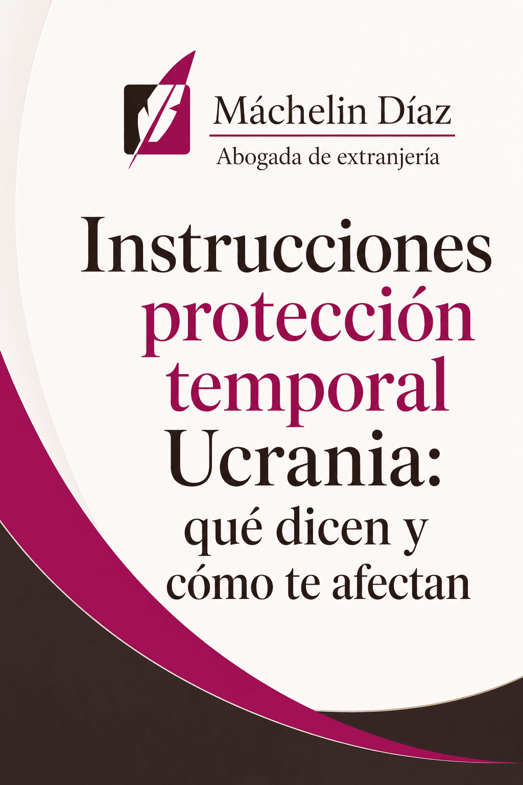 Portada de publicación sobre protección temporal en Ucrania por abogada de extranjería en Madrid.