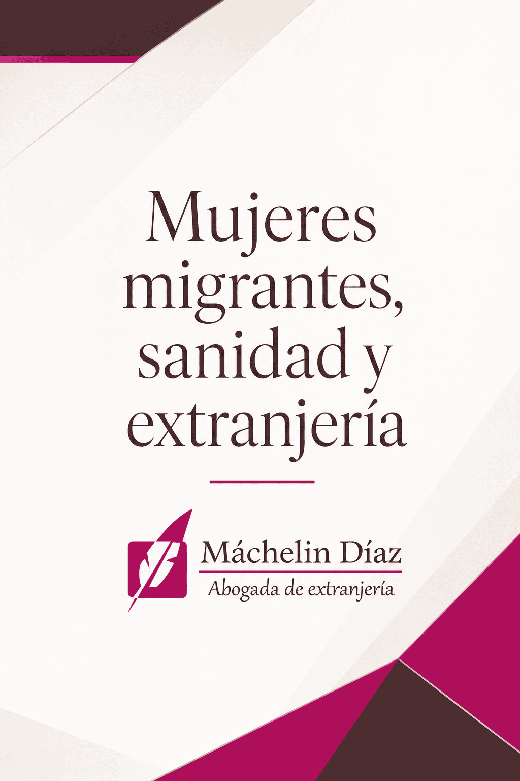 Portada de publicación sobre mujeres migrantes, sanidad y extranjería en Madrid.