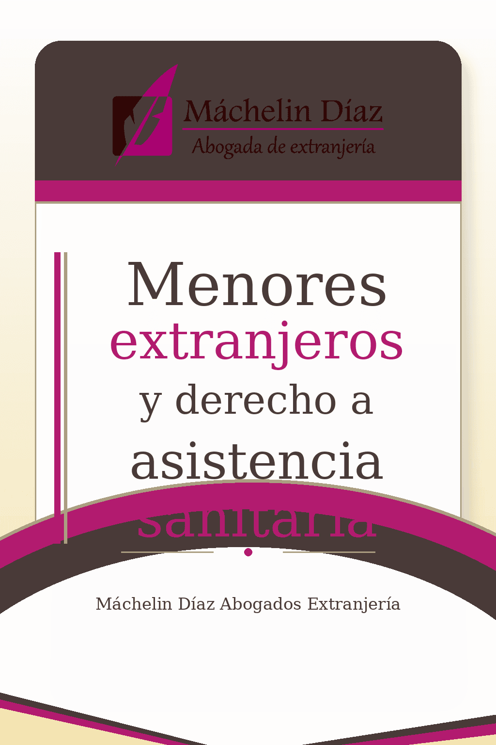 Cartel de un despacho de abogados de extranjería en Madrid sobre menores y asistencia sanitaria.
