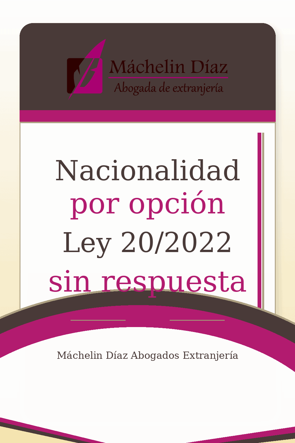 Folleto informativo sobre la nacionalidad por opción según la Ley 20/2022.