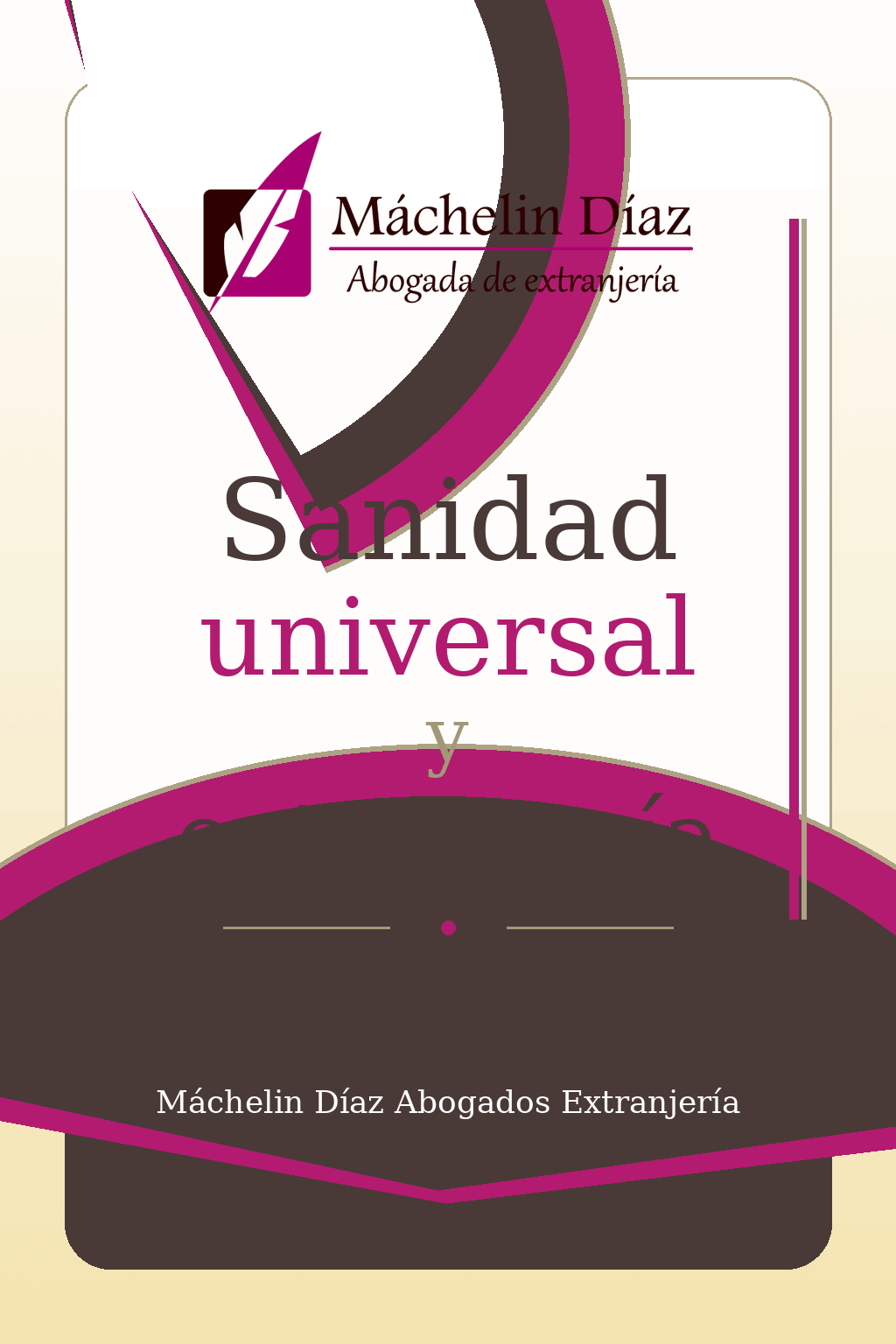 Cartel de un despacho de abogados de extranjería en Madrid con tema de sanidad universal.
